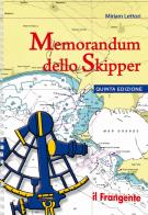 Memorandum dello skipper. Ediz. a spirale di Miriam Lettori edito da Edizioni Il Frangente