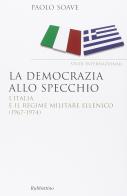 La democrazia allo specchio di Paolo Soave edito da Rubbettino