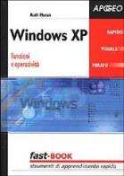 Windows XP. Funzioni e operatività di Ruth Maran edito da Apogeo