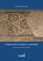 Storia della giudecca andriese di Emanuel Mirenda edito da Edizioni del Faro