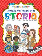 I grandi personaggi della storia. Coloro & imparo. Ediz. a colori edito da Edibimbi