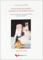 Vent'anni di poesia, di poeti e di personaggi di Luciano Pellegrini edito da Guerra Edizioni