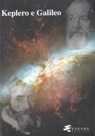 Keplero e Galileo edito da Esedra