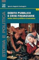 Debito pubblico e crisi finanziaria nella storia politico-economica di Ignazio Augusto Santangelo edito da Bonanno