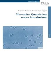 Meccanica quantistica: nuova introduzione. Con CD-ROM di Kenichi Konishi, Giampiero Paffuti edito da Pisa University Press