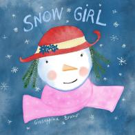 Snowgirl. Ediz. italiana e inglese di Giuseppina Bruno edito da Bruno Libri