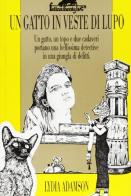 Un gatto in veste di lupo di Lydia Adamson edito da Ugo Mursia Editore