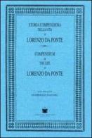 Storia compendiosa della vita di Lorenzo Da Ponte (rist. anast.) di Lorenzo Da Ponte edito da De Bastiani