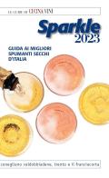 Sparkle 2023. Guida ai migliori spumanti secchi d'Italia edito da Damar 2010