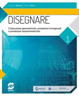 Disegnare unico. Per le Scuole superiori. Con e-book. Con espansione online di Gaetano Berardi, Patrizio Bozzi edito da Simone per la Scuola