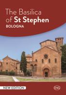 The Basilica of St Stephen Bologna edito da TS - Terra Santa