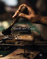 La Scuola del cuoio. Mani e cuore: la tradizione della famiglia Gori. Ediz. multilingue di Eva Desiderio edito da Gli Ori