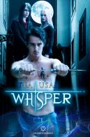 Whisper. Segrets saga di Tea Usai edito da Genesis Publishing