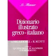 Dizionario illustrato greco-italiano di Henry G. Liddell, Robert Scott edito da Mondadori Education