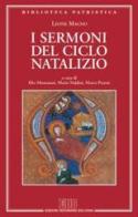 I sermoni del ciclo natalizio di Leone Magno (san) edito da EDB