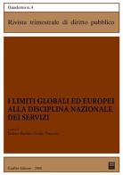 I limiti globali ed europei alla disciplina nazionale dei servizi edito da Giuffrè