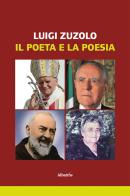 Il poeta e la poesia di Luigi Zuzolo edito da Gruppo Albatros Il Filo