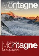 Ghiacciai d'Italia-Viaggio in Dolomiti. Con Carta geografica ripiegata edito da Editoriale Domus