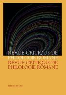 Revue critique de philologie romane (2018-2019). Ediz. critica vol.19 edito da Edizioni dell'Orso