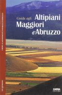 Guida agli altipiani maggiori d'Abruzzo edito da CARSA