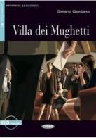 Villa dei Mughetti. Con CD Audio di Stefano Giordano edito da Black Cat-Cideb