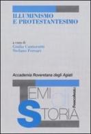 Illuminismo e protestantesimo edito da Franco Angeli