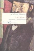 Cézanne. Documenti e interpretazioni di Michael Doran edito da Donzelli