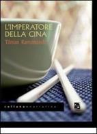 L' imperatore della Cina di Tilman Rammstedt edito da Del Vecchio Editore