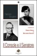 Il console e il senatore di Fabrizio Borghini edito da Sassoscritto