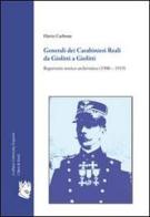 Generali dei carabinieri reali da Giolitti a Giolitti. Repertorio storico-archivistico (1900-1919) di Flavio Carbone edito da I Libri di Emil