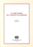 Il libro rosso del comune di Camerino edito da Fondazione CISAM