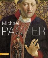 Michael Pacher. Ediz. tedesca di Lukas Madersbacher edito da Athesia