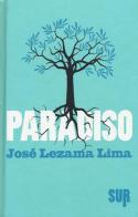 Paradiso di José Lezama Lima edito da Sur