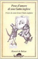 Pene d'amore di una gatta inglese di Honoré de Balzac edito da Ugo Mursia Editore