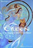 Eileen e il salice del tempo di Elena S. Pietra edito da Zephyro Edizioni