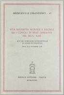 Vita religiosa, morale e sociale ed i Concili di Split. Atti del Simposio (Split, 26-30 settembre 1978) edito da Antenore