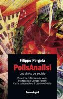 PolisAnalisi. Una clinica del sociale di Filippo Pergola, Leonardo Seidita edito da Franco Angeli