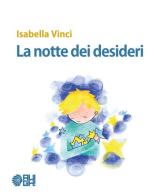 La notte dei desideri di Isabella Vinci edito da Augh!