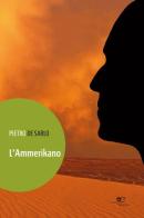 L'ammerikano di Pietro De Sarlo edito da Europa Edizioni