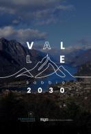 Valle Sabbia 2030. Verso un sistema locale sostenibile di Alfredo Bonomi, Valerio Corradi, Giuseppe Gabusi edito da Valle Sabbia