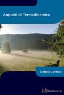 Appunti di termodinamica di Stefano Olivares edito da Milano University Press