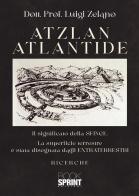 Atzlan Ataltide di Luigi Zelano edito da Booksprint