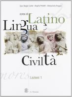Corso di latino. Lingua e civiltà. Lezioni 1. Per le Scuole superiori edito da Mondadori Education