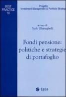 Fondi pensione: politiche e strategie di portafoglio edito da EGEA