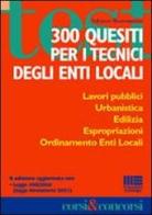 300 quesiti per i tecnici degli enti locali di Salvatore Mastromarino edito da Maggioli Editore