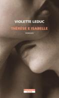Thérèse e Isabelle di Violette Leduc edito da Neri Pozza