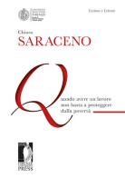 Quando avere un lavoro non basta a proteggere dalla povertà di Chiara Saraceno edito da Firenze University Press