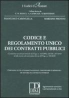 Codice e regolamento unico dei contratti pubblici di Francesco Caringella, Mariano Protto edito da Dike Giuridica Editrice