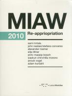 Miaw. Re-appriopriation 2010 edito da LetteraVentidue