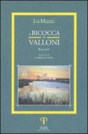 La bicocca dei valloni di Leo Maltoni edito da Pazzini